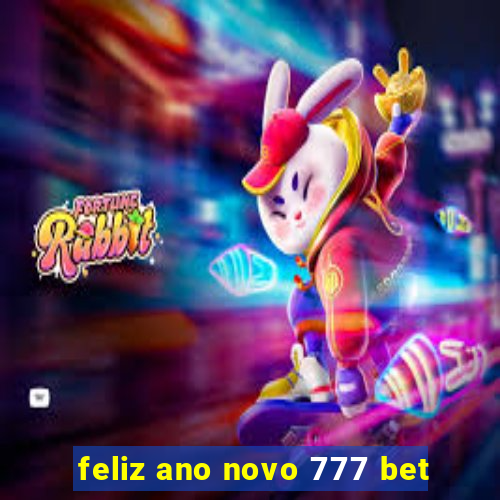 feliz ano novo 777 bet